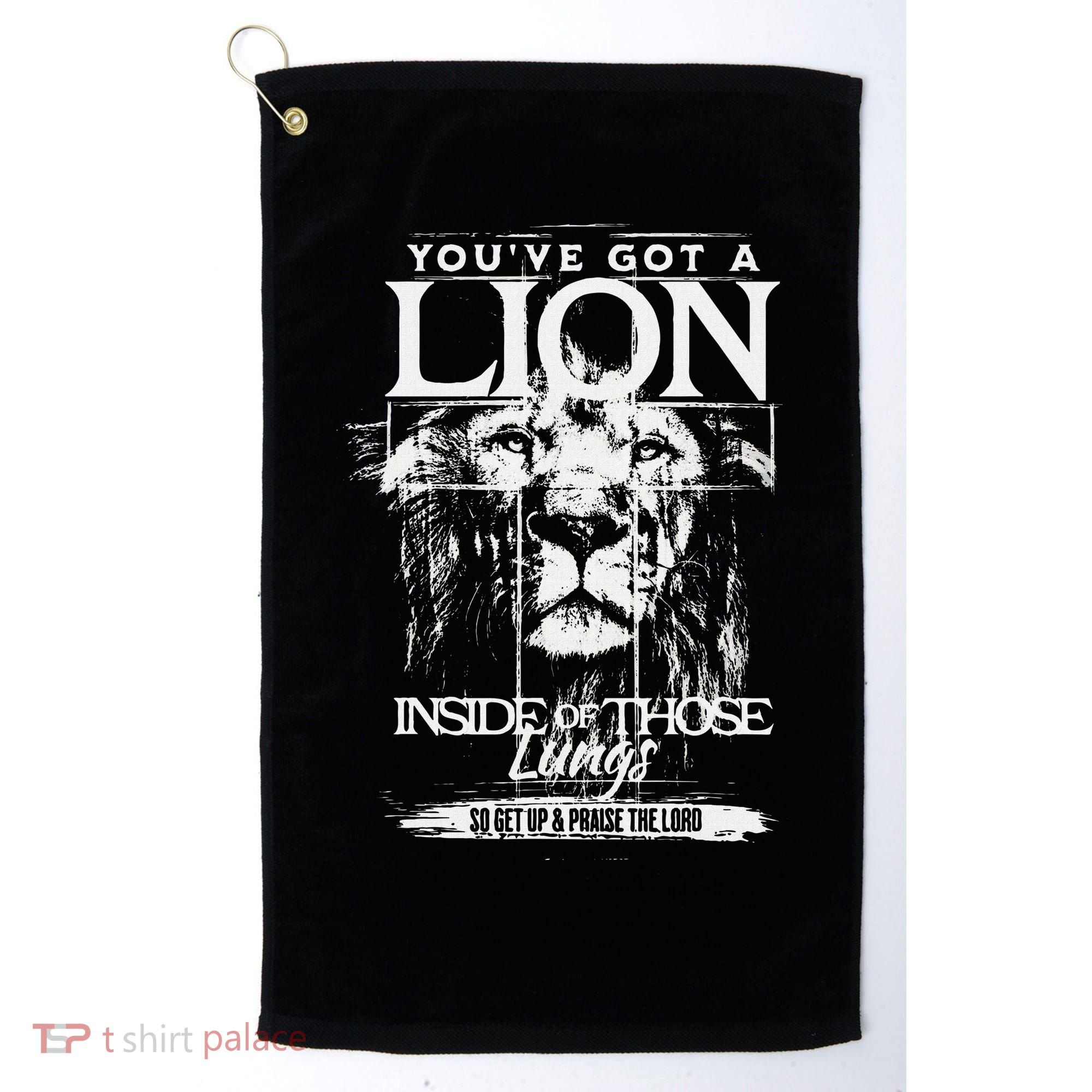 YouVe Got A Lion Inside Of Those Lungs Praise The Lord Golf Towel