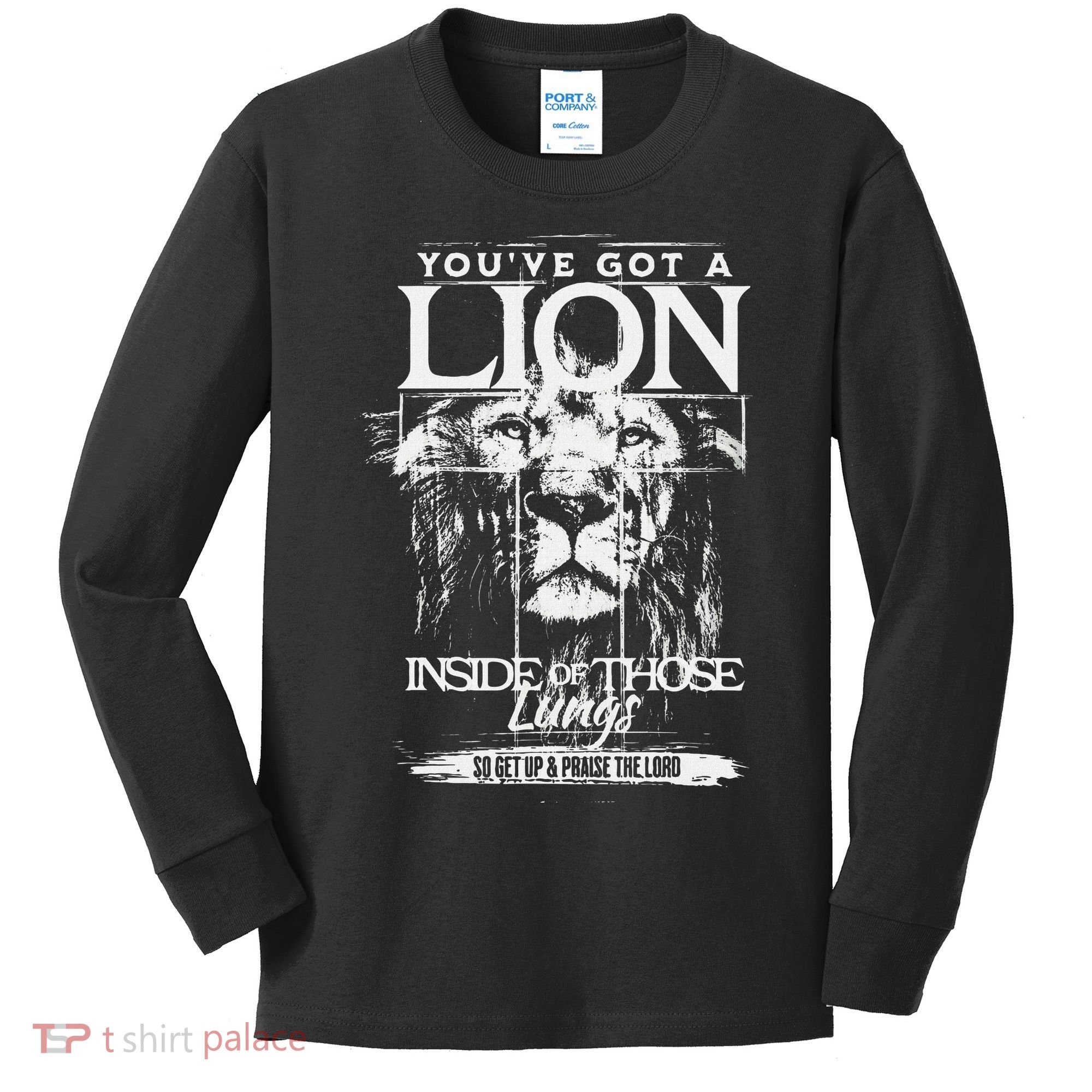 YouVe Got A Lion Inside Of Those Lungs Praise The Lord Kids Long Sleeve Shirt