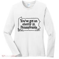 YouVe Got An Enemy In PennsylvaniaS Funny Quote Women's Long Sleeve Shirt thumb 0