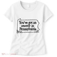 YouVe Got An Enemy In PennsylvaniaS Funny Quote Women's T-Shirt thumb 0