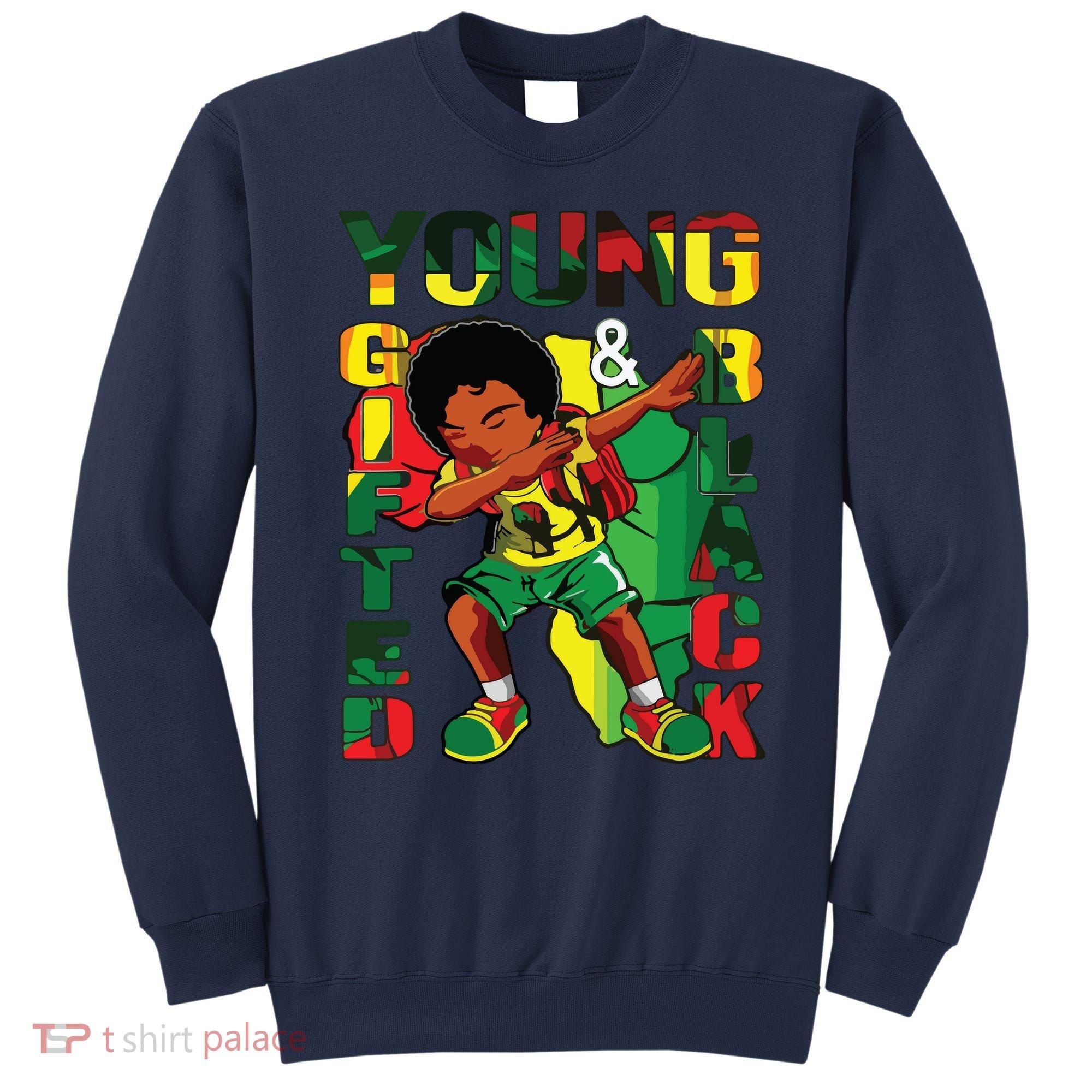 Young Gifted & Black History Month Cute Dabbing Sweatshirt