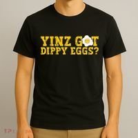 Yinz Got Dippy Eggs Jagoff Pittsburgh Pennsylvania Yinzer T-Shirt thumb 3