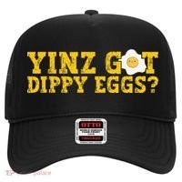 Yinz Got Dippy Eggs Jagoff Pittsburgh Pennsylvania Yinzer Hat thumb 0
