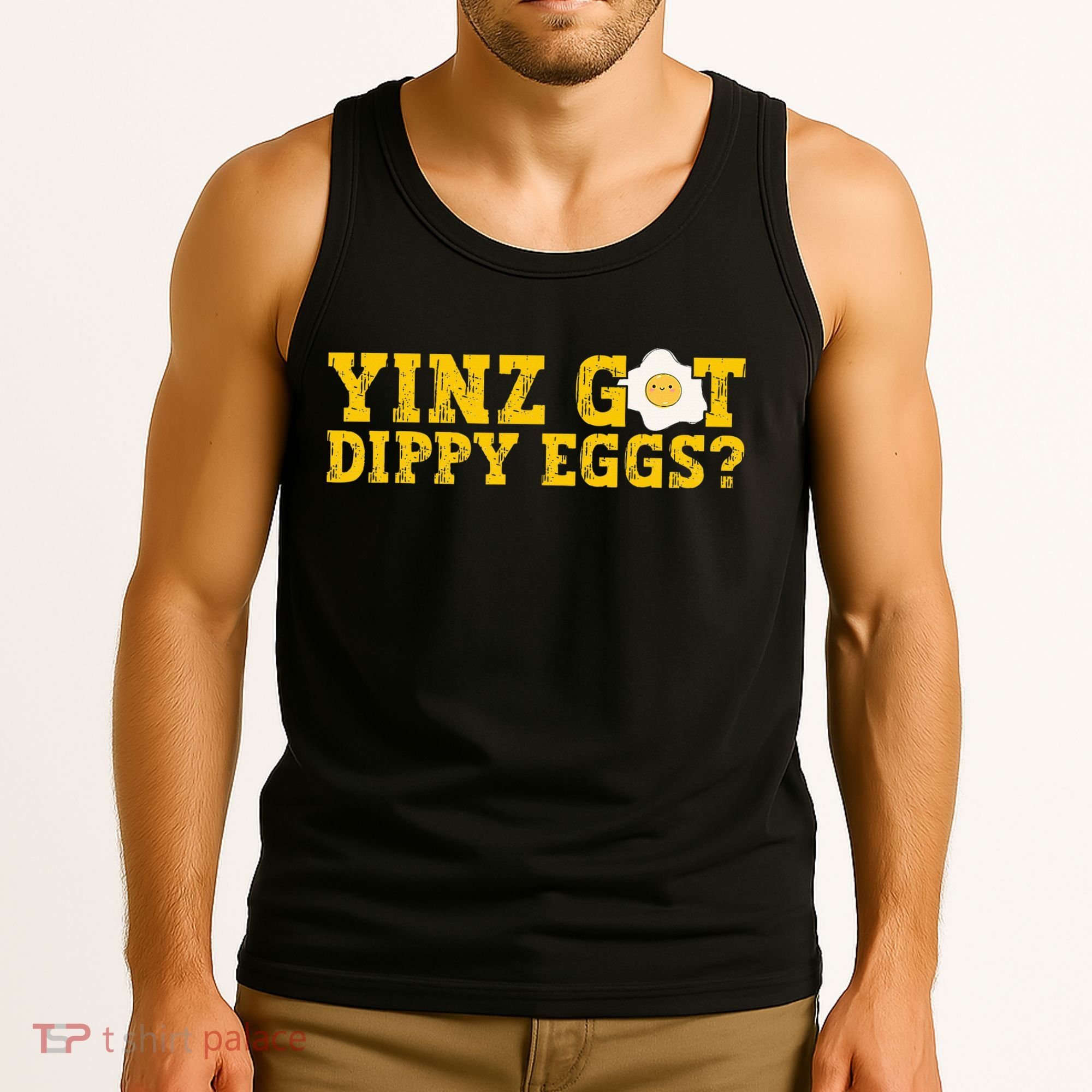 Yinz Got Dippy Eggs Jagoff Pittsburgh Pennsylvania Yinzer Tank Top