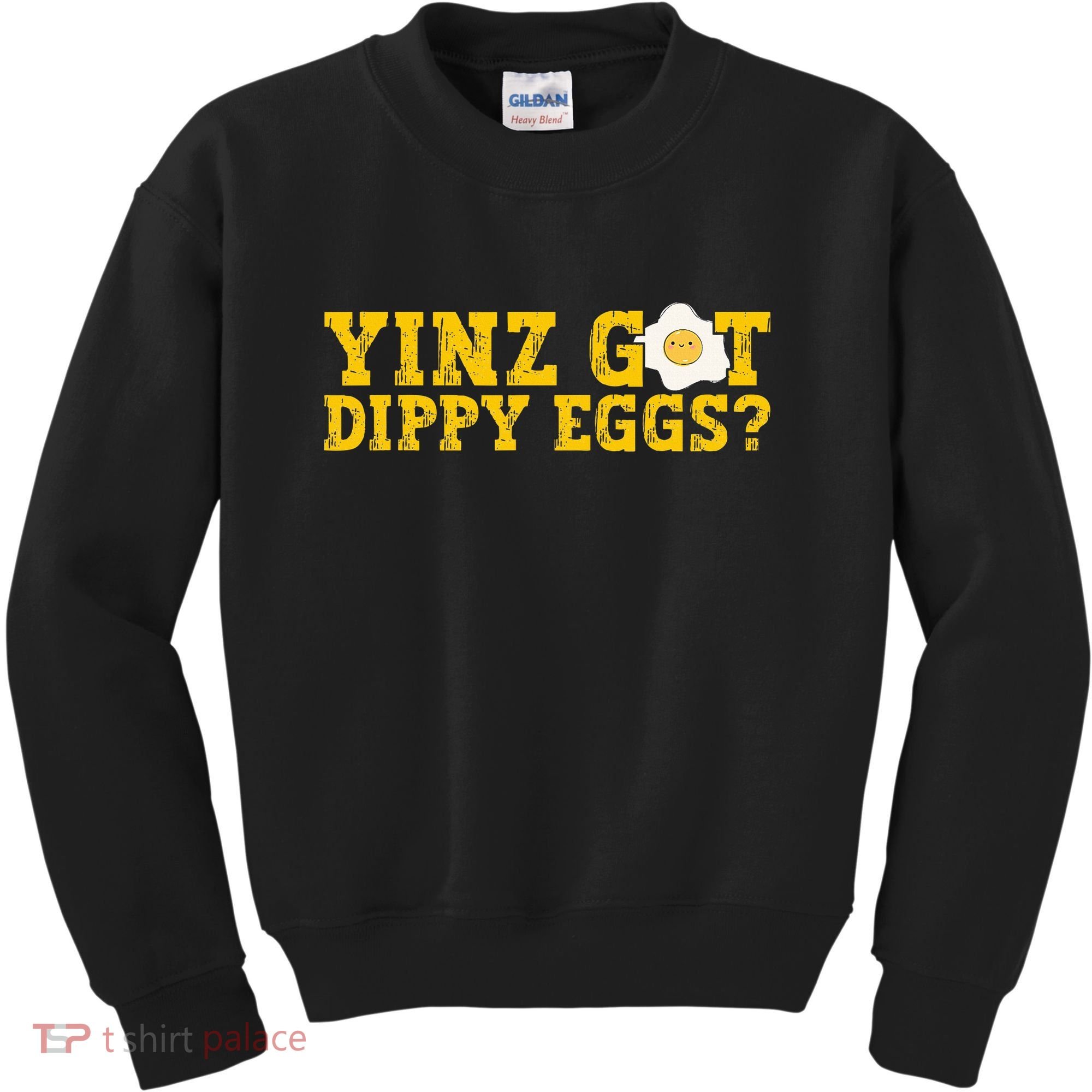 Yinz Got Dippy Eggs Jagoff Pittsburgh Pennsylvania Yinzer Kids Sweatshirt