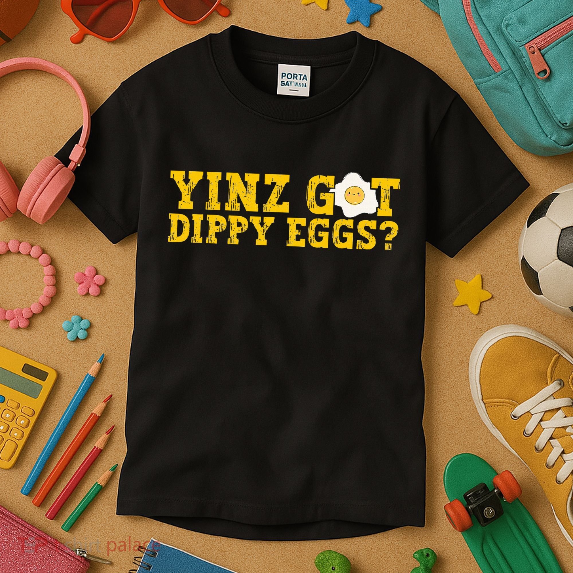Yinz Got Dippy Eggs Jagoff Pittsburgh Pennsylvania Yinzer Kids T-Shirt