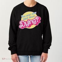 You Guys Ever Think About Dying Women's Sweatshirt thumb 0