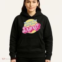 You Guys Ever Think About Dying Hoodie thumb 5
