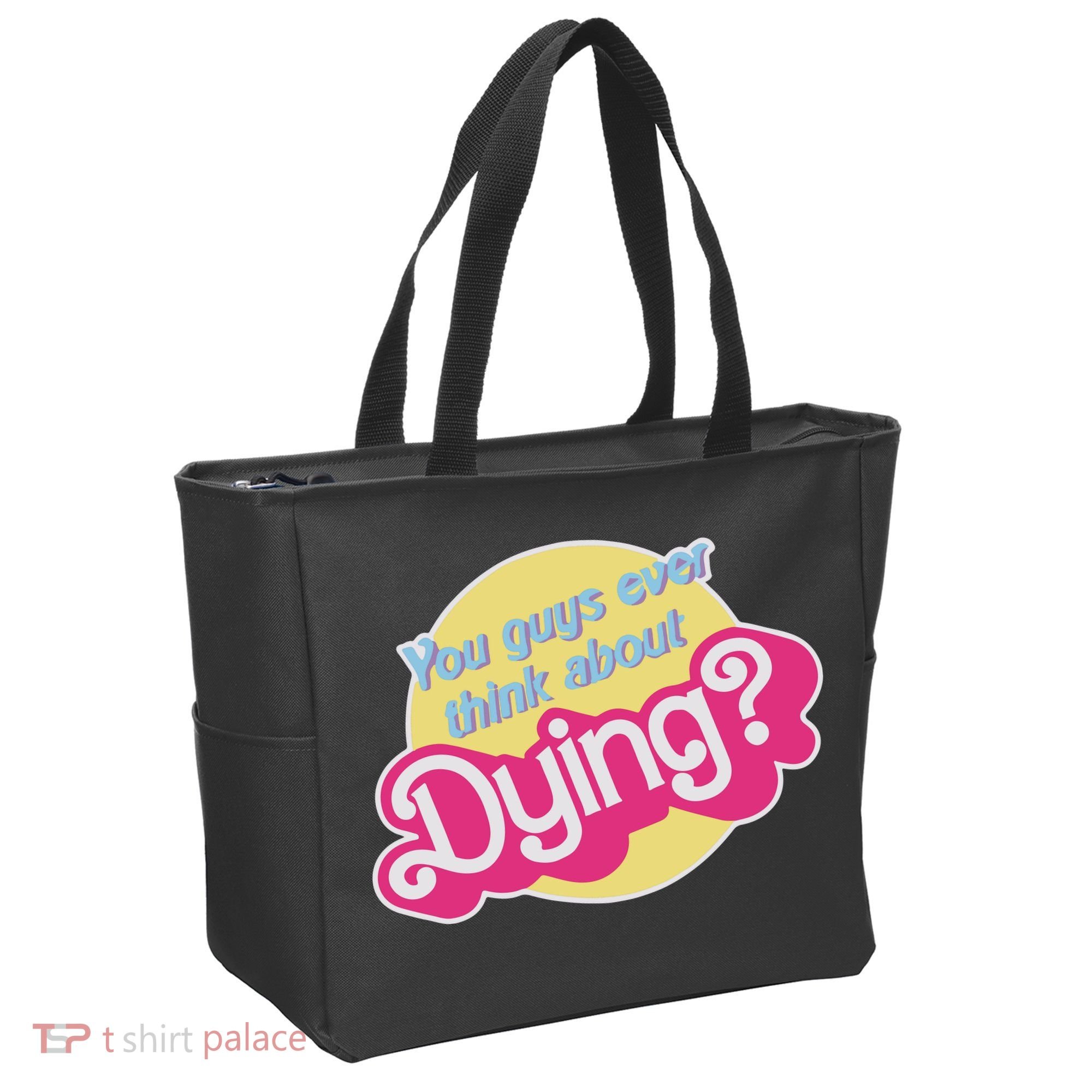 You Guys Ever Think About Dying Tote Bag
