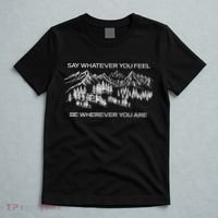 Youre Gonna Go Far Say Whatever You Feel Be Whatever You Are T-Shirt thumb 5
