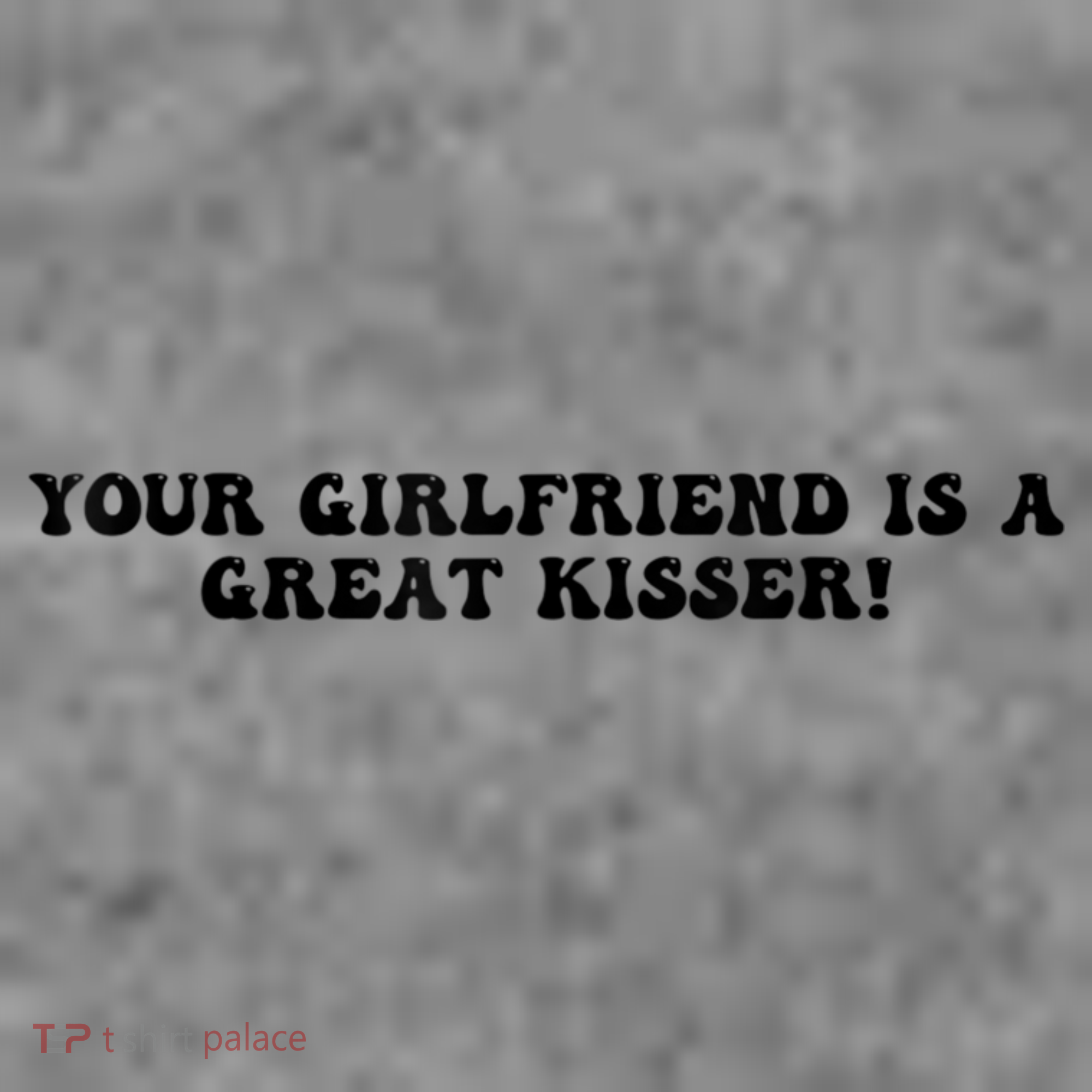 Your Girlfriend Is A Great Kisser Funny Toddler Hoodie