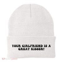 Your Girlfriend Is A Great Kisser Funny Beanie thumb 0