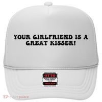 Your Girlfriend Is A Great Kisser Funny Hat thumb 0