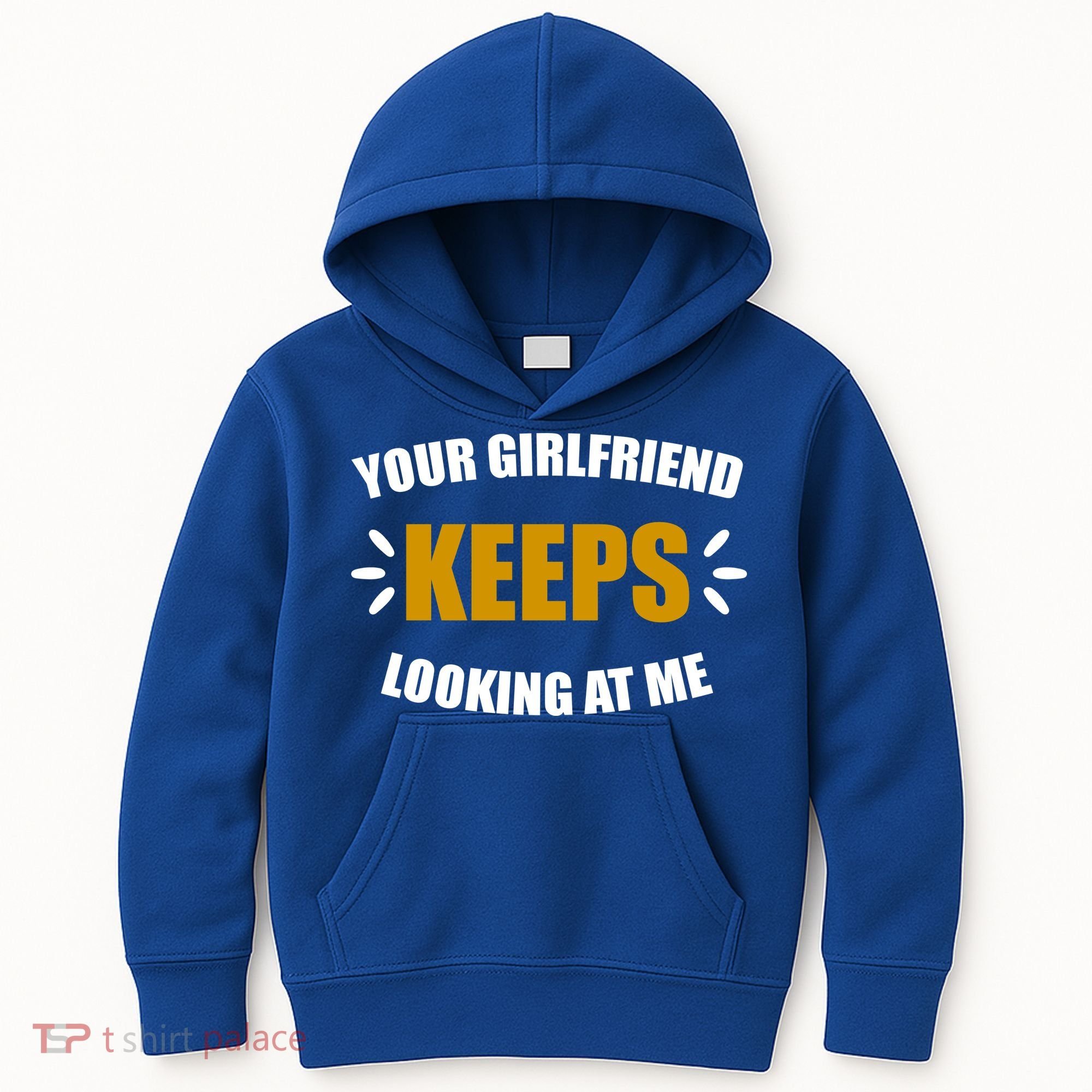 Your Girlfriend Keeps Looking At Me Kids Hoodie
