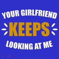 Your Girlfriend Keeps Looking At Me Tote Bag thumb 4