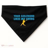 Your Girlfriend Likes My Swing Baseball Softball USA-Made Doggie Bandana thumb 0