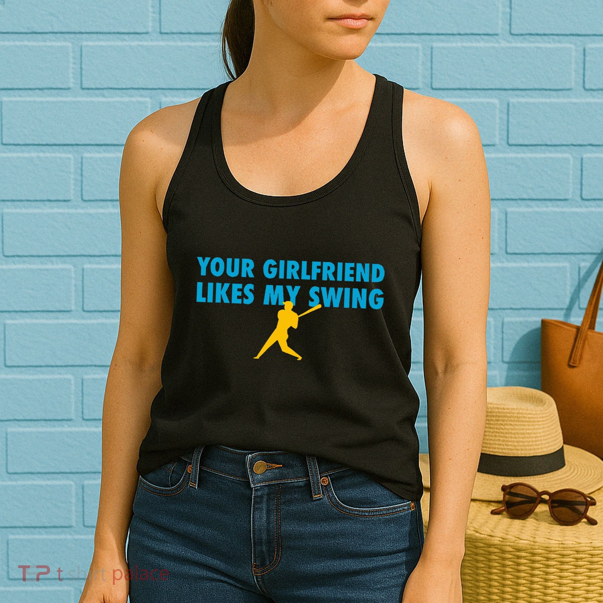 Your Girlfriend Likes My Swing Baseball Softball Women's Tank Top