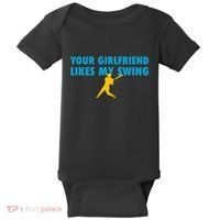 Your Girlfriend Likes My Swing Baseball Softball Baby Bodysuit thumb 0