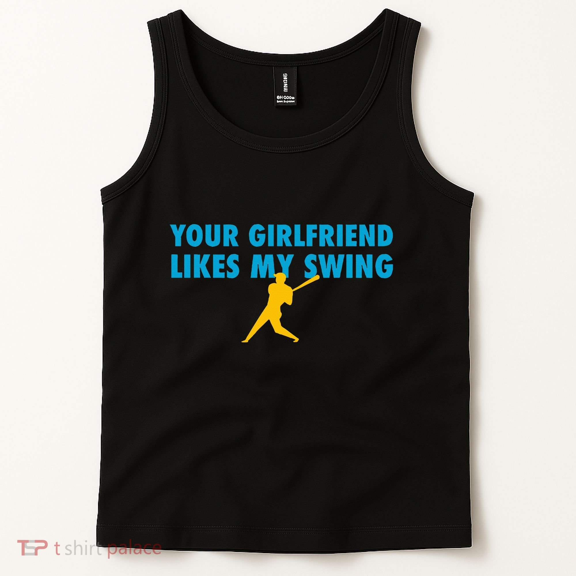 Your Girlfriend Likes My Swing Baseball Softball Tank Top