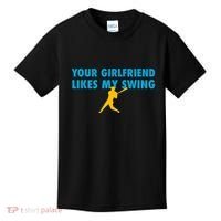 Your Girlfriend Likes My Swing Baseball Softball Kids T-Shirt thumb 0