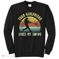 Your Girlfriend Likes My Swing Funny Baseball Sweatshirt thumb 0