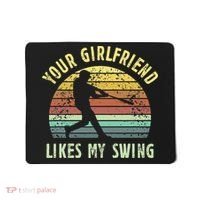 Your Girlfriend Likes My Swing Funny Baseball Mousepad thumb 0