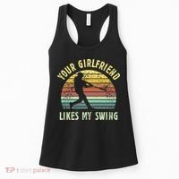 Your Girlfriend Likes My Swing Funny Baseball Women's Tank Top thumb 0