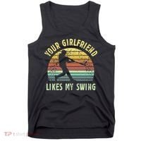 Your Girlfriend Likes My Swing Funny Baseball Tank Top thumb 0