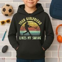 Your Girlfriend Likes My Swing Funny Baseball Kids Hoodie thumb 2