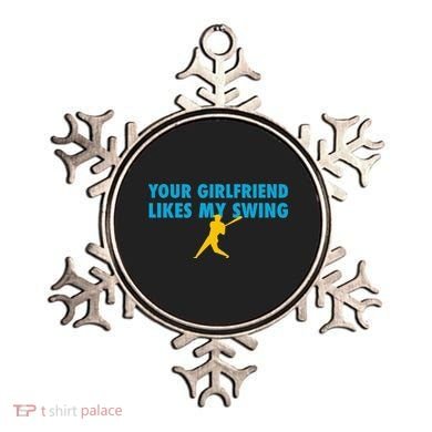 Your Girlfriend Likes My Swing Baseball Lover Ornament