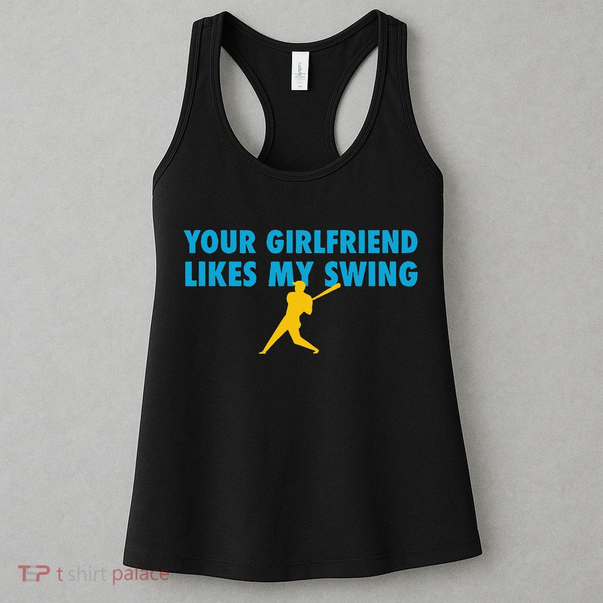 Your Girlfriend Likes My Swing Baseball Lover Women's Tank Top
