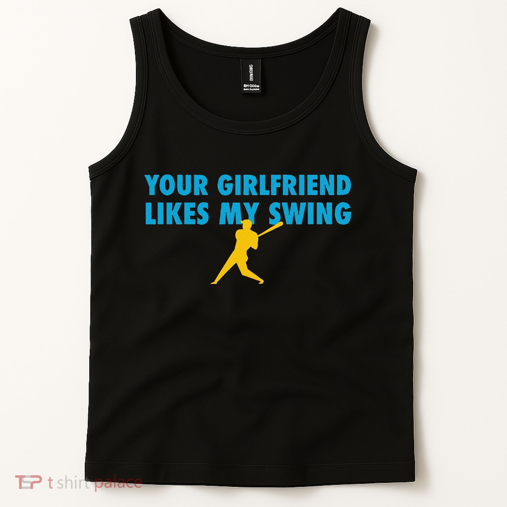 Your Girlfriend Likes My Swing Baseball Lover Tank Top
