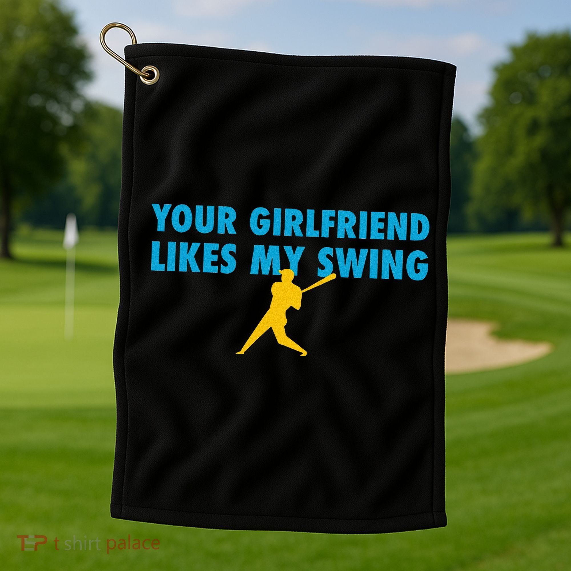 Your Girlfriend Likes My Swing Baseball Lover Golf Towel