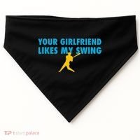 Your Girlfriend Likes My Swing Baseball Lover USA-Made Doggie Bandana thumb 0