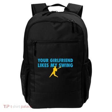 Your Girlfriend Likes My Swing Baseball Lover Backpack