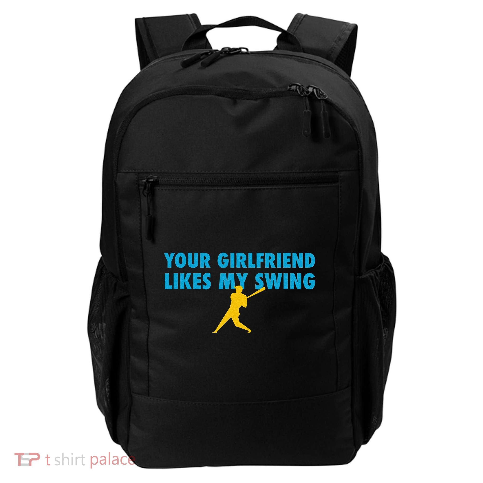 Your Girlfriend Likes My Swing Baseball Lover Backpack