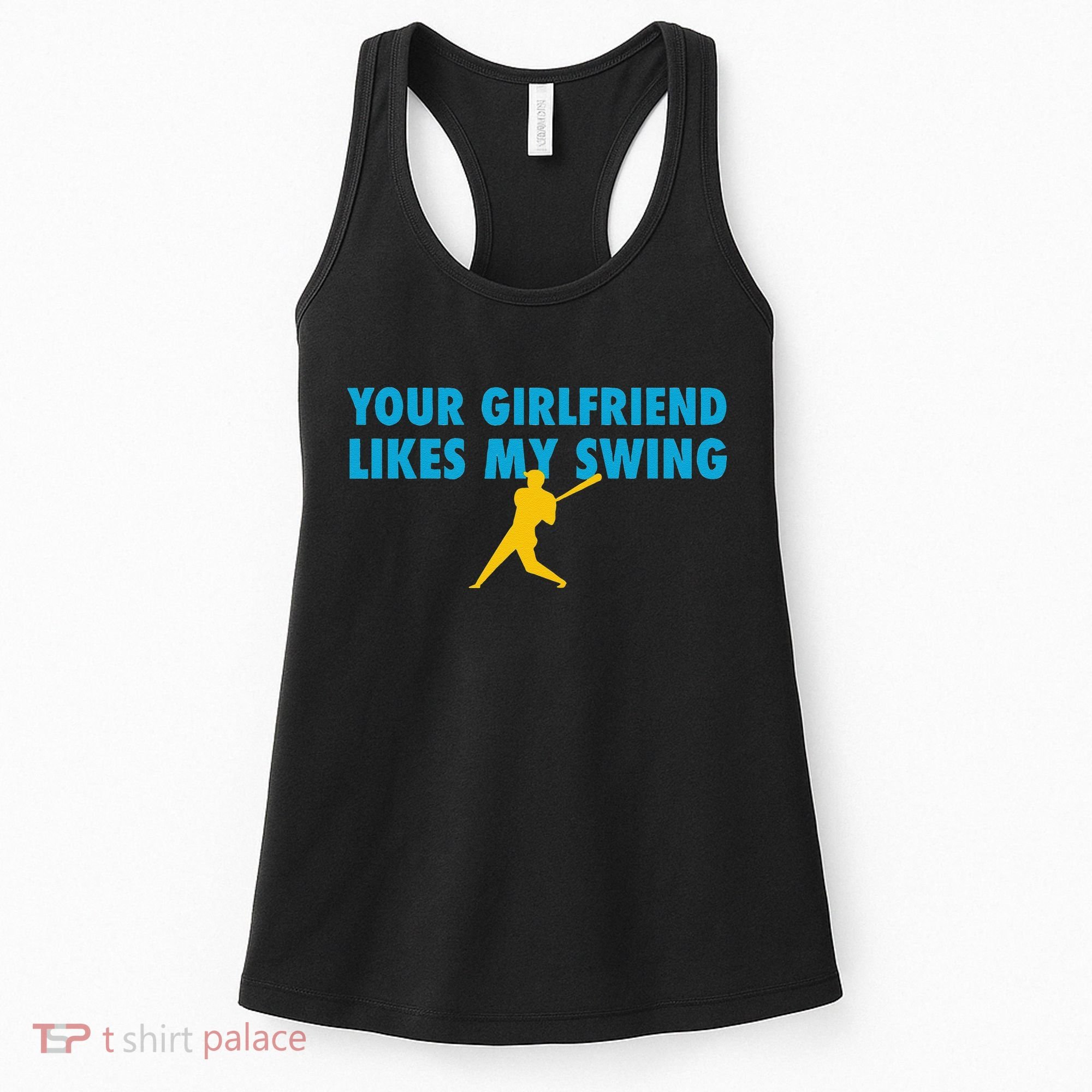 Your Girlfriend Likes My Swing Baseball Lover Women's Tank Top