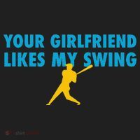 Your Girlfriend Likes My Swing Baseball Lover Hat thumb 2