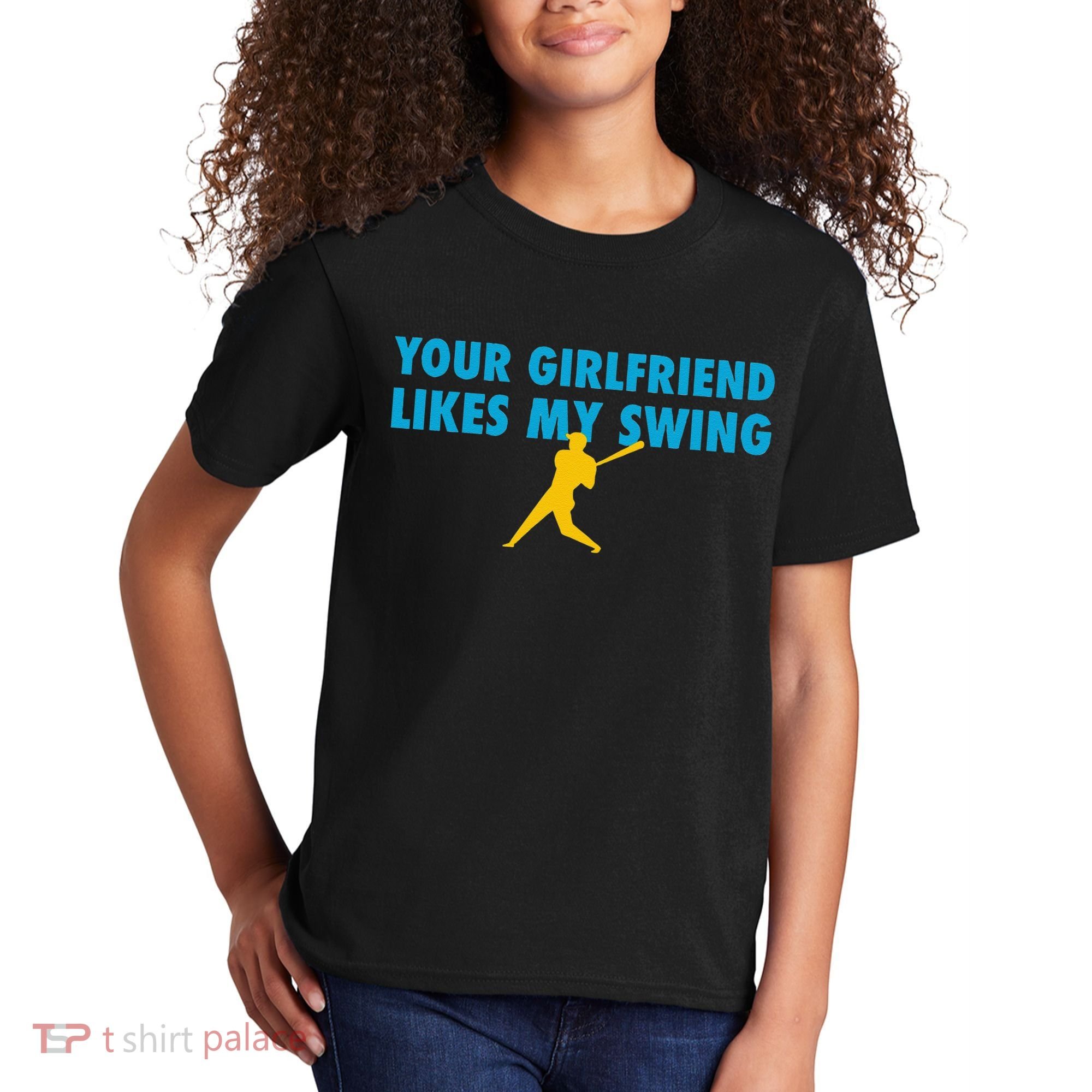 Your Girlfriend Likes My Swing Baseball Lover Kids T-Shirt