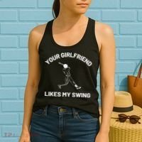 Your Girlfriend Likes My Swing Funny Baseball Humor Women's Tank Top thumb 2