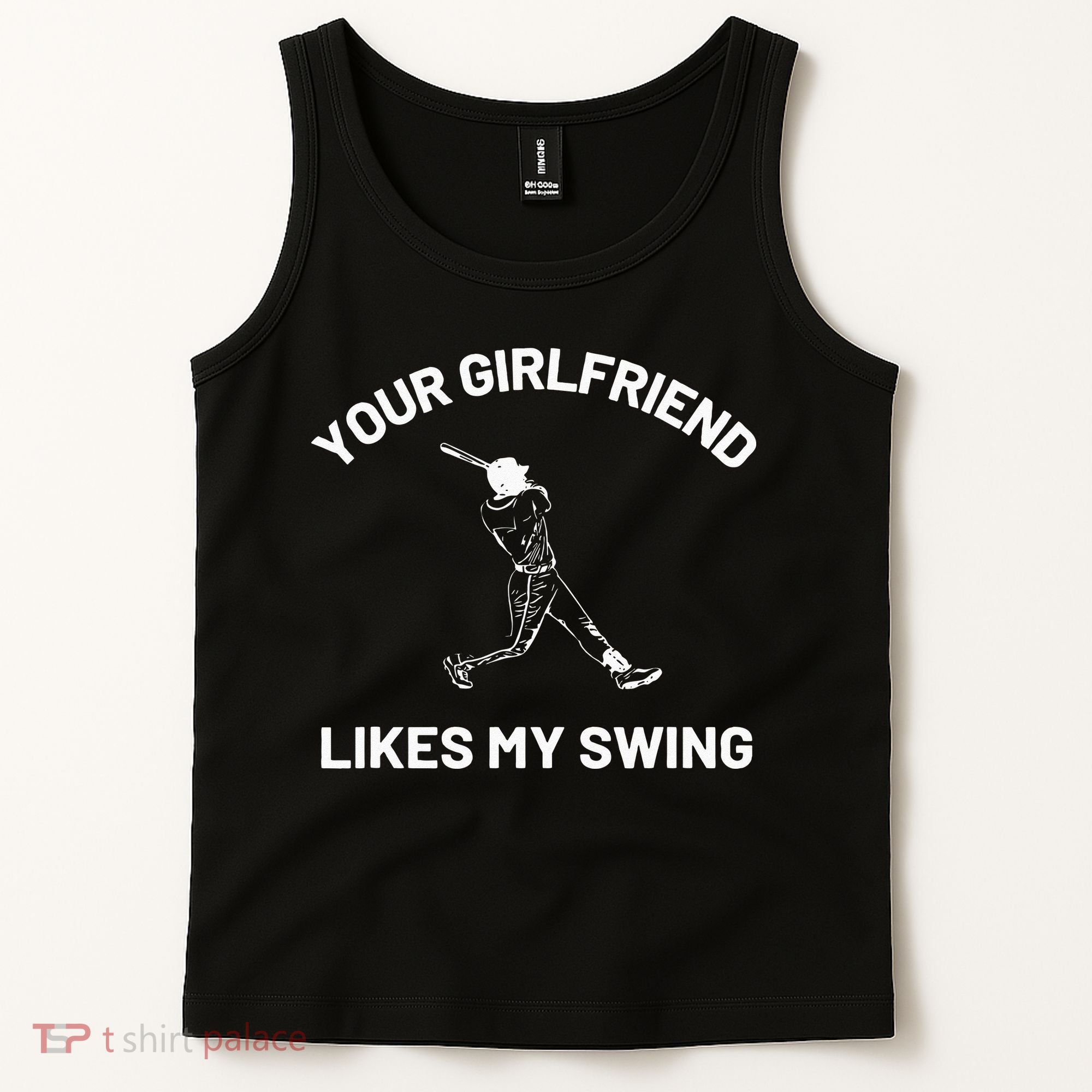 Your Girlfriend Likes My Swing Funny Baseball Humor Tank Top