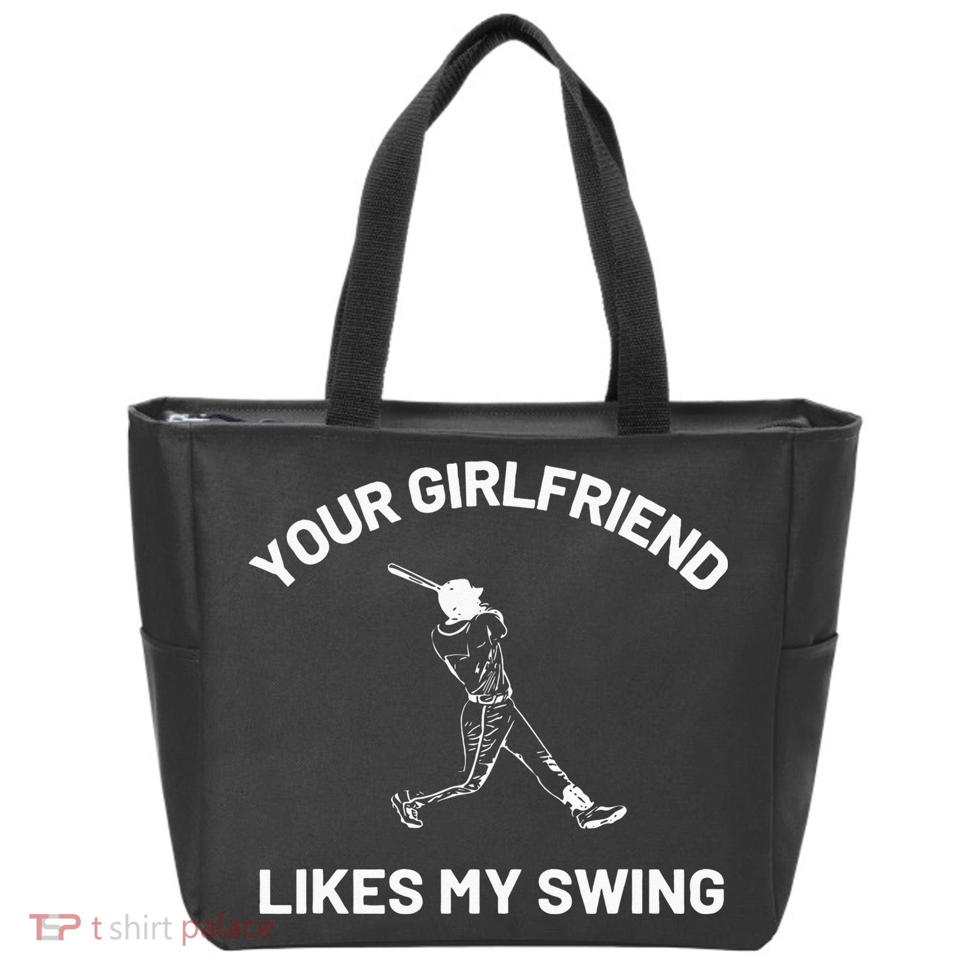 Your Girlfriend Likes My Swing Funny Baseball Humor Tote Bag