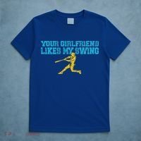 Your Girlfriend Likes My Swing T-Shirt thumb 5