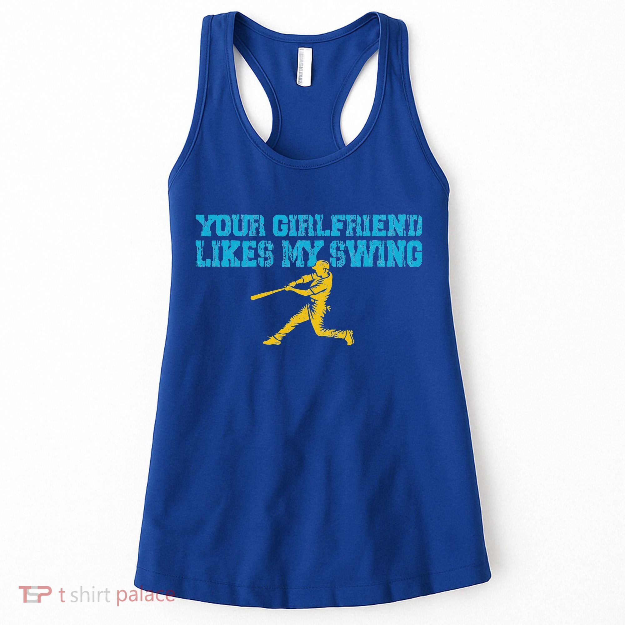 Your Girlfriend Likes My Swing Women's Tank Top