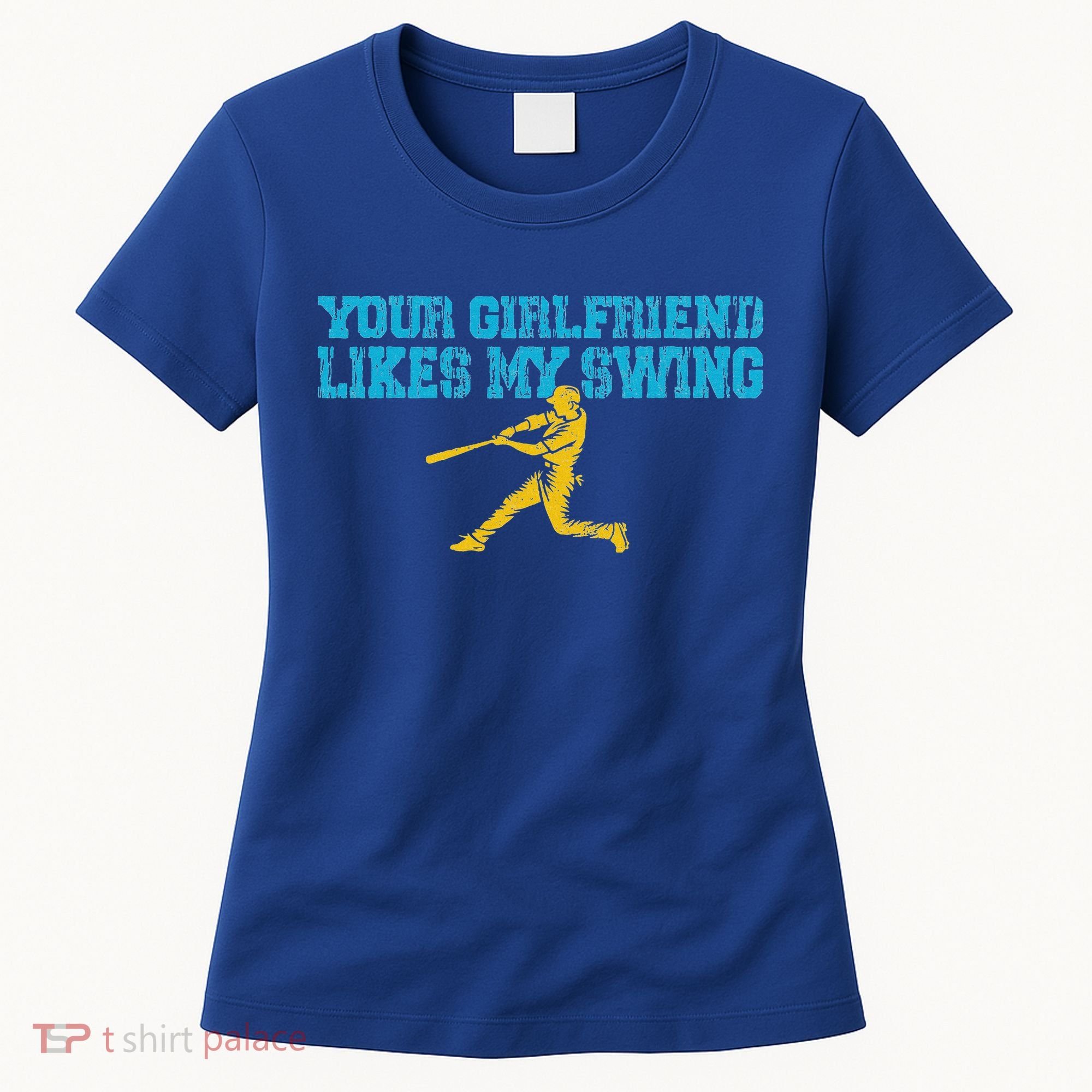 Your Girlfriend Likes My Swing Women's T-Shirt