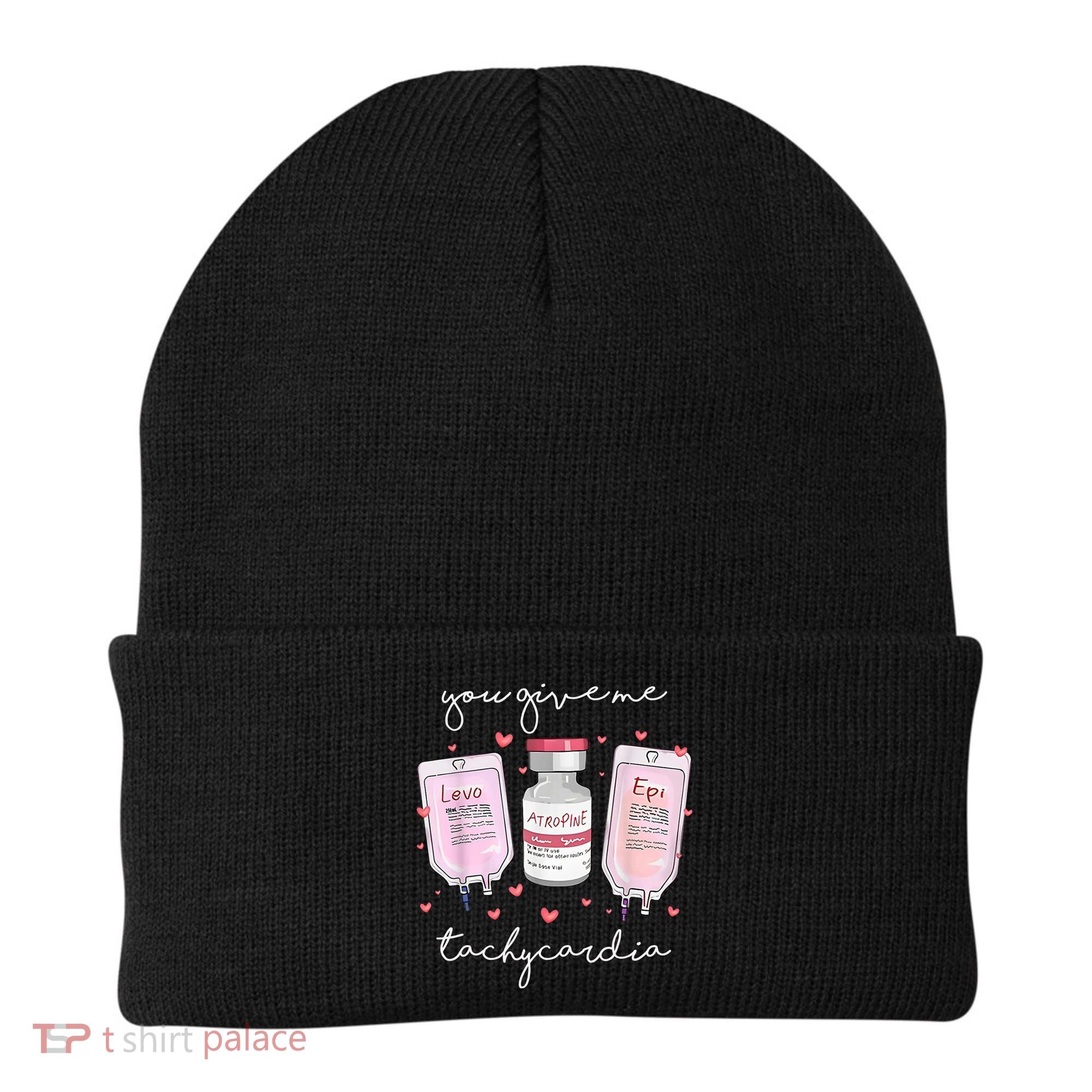 You Give Me Tachycardia Valentines Day Nurse Beanie