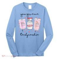 You Give Me Tachycardia Valentines Day Nurse Long Sleeve Shirt thumb 0
