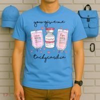 You Give Me Tachycardia Valentines Day Nurse T-Shirt thumb 5