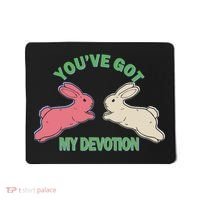 You've Got My Devotion Rabbit Cute Trending Gift Idea Mousepad thumb 0