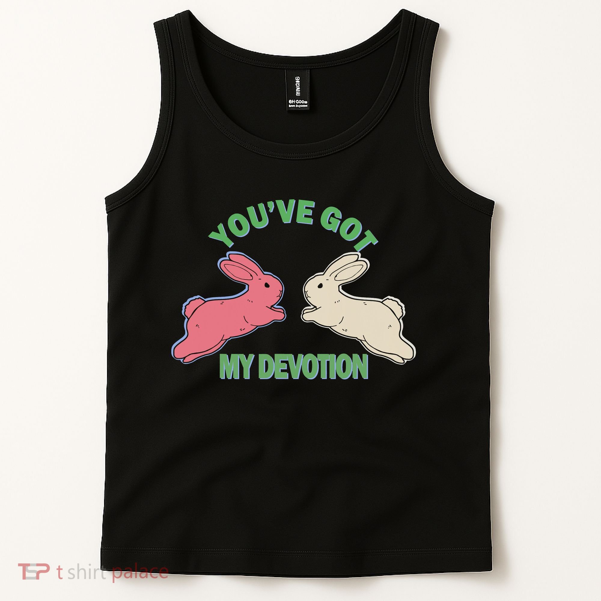 You've Got My Devotion Rabbit Cute Trending Gift Idea Tank Top